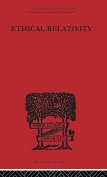 Ethical Relativity (International Library of Philosophy)