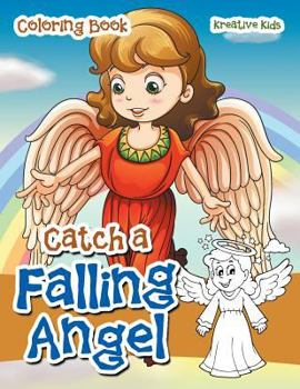 Paperback Catch A Falling Angel Coloring Book