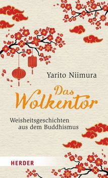 Paperback Das Wolkentor: Weisheitsgeschichten aus dem Buddhismus Book