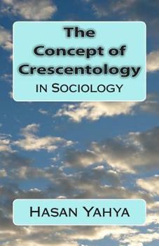 Paperback The Concept of Crescentology: in Sociology Book
