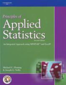 Paperback Principles of Applied Statistics: An Integrated Approach Using Minitab and Excel Book