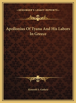 Hardcover Apollonius Of Tyana And His Labors In Greece Book