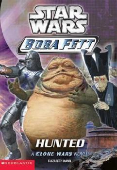 Hunted (Star Wars: Boba Fett, Book 4) - Book  of the Star Wars Legends: Novels