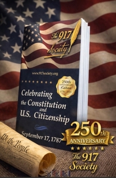 Paperback Celebrating the Constitution and U.S. Citizenship: 250th Anniversary Edition Book