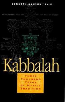 Paperback Kabbalah: Three Thousand Years of Mystic Tradition Book