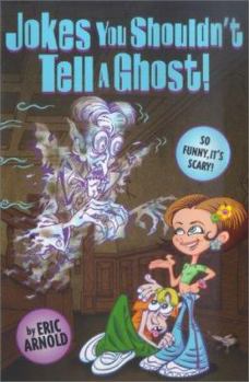Mass Market Paperback Jokes You Shouldnt Tell a Ghost Book