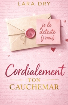 Paperback Cordialement ton cauchemar [French] Book