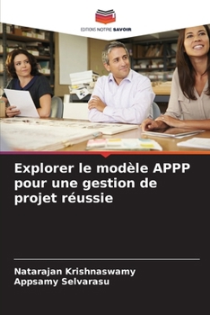 Paperback Explorer le modèle APPP pour une gestion de projet réussie [French] Book