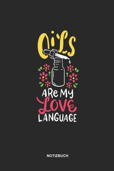 Notizbuch  Ätherische Öle Punkteraster: 6 x 9 Zoll (ca. DIN A5)  I  120 Seiten Dot Grid Punkteraster   I   Öltherapie  I   Aromatherapie   I   Massage   I    Entspannung (German Edition)