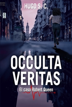 Occulta veritas: El caso Robert Queen