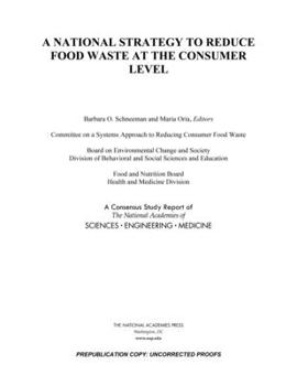 Paperback A National Strategy to Reduce Food Waste at the Consumer Level Book