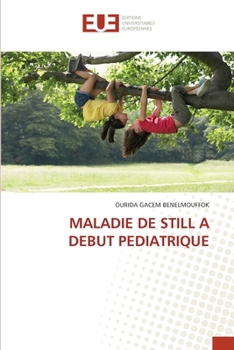 MALADIE DE STILL A DEBUT PEDIATRIQUE (French Edition)