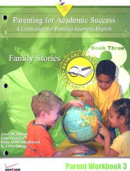 Paperback Parenting for Academic Success: A Curriculum for Families Learning English: Unit 3: Family Stories Book