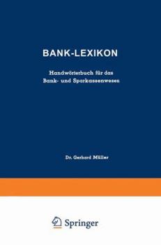 Paperback Bank-Lexikon: Handwörterbuch Für Das Bank- Und Sparkassenwesen [German] Book