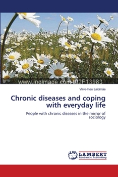Paperback Chronic diseases and coping with everyday life Book