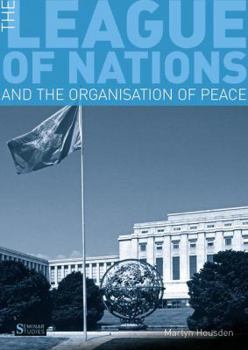 Paperback The League of Nations and the Organisation of Peace Book