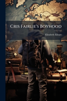 Cris Fairlie's Boyhood...