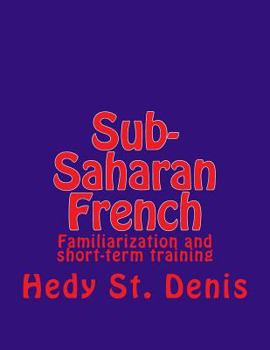 Paperback Sub-Saharan French: Familiarization and short-term training Book