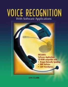 Paperback Voice Recognition with Software Applications, Student Text [With CDROM] Book