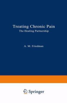 Hardcover Treating Chronic Pain: The Healing Partnership Book