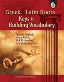 Paperback Greek and Latin Roots: Keys to Building Vocabulary: Keys to Building Vocabulary Book
