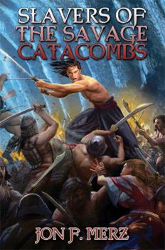 Paperback Slavers of the Savage Catacombs Book