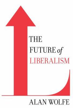 Hardcover The Future of Liberalism Book