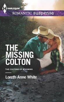 The Missing Colton - Book #3 of the Coltons of Wyoming