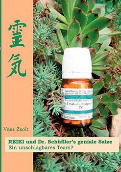 Paperback REIKI und Dr. Sch??lers geniale Salze: Das unschlagbare Team ? [German] Book