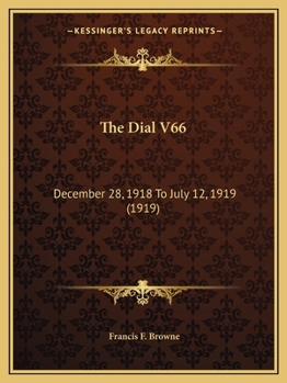 Paperback The Dial V66: December 28, 1918 To July 12, 1919 (1919) Book