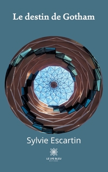 Paperback Le destin de Gotham [French] Book