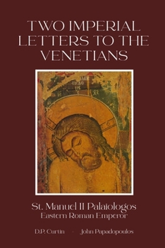Paperback Two Imperial Letters to the Venetians Book