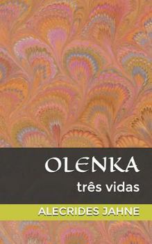 Paperback Olenka: Três Vidas [Portuguese] Book