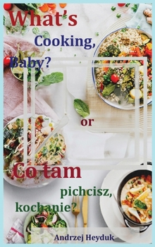 Hardcover What's Cooking, Baby? Book