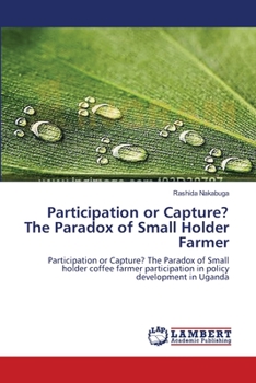 Paperback Participation or Capture? The Paradox of Small Holder Farmer Book