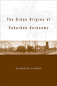Hardcover The Urban Origins of Suburban Autonomy Book
