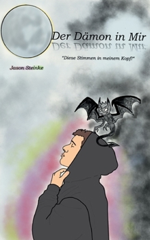 Paperback Der Dämon in Mir: "Diese Stimmen in meinem Kopf!" [German] Book
