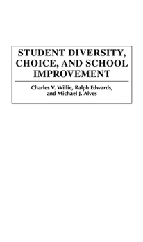 Hardcover Student Diversity, Choice, and School Improvement Book