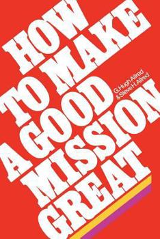 Hardcover How to make a good mission great Book