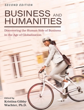 Paperback Business and Humanities: Discovering the Human Side of Business in the Age of Globalization Book