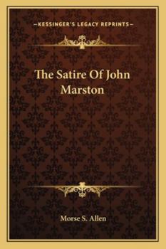 Paperback The Satire Of John Marston Book