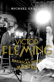 Hardcover Victor Fleming: An American Movie Master Book