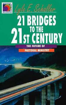 Paperback 21 Bridges to the Twenty-First Century Book
