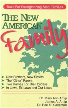 The New American Family: Tools for Strengthening Step-Families
