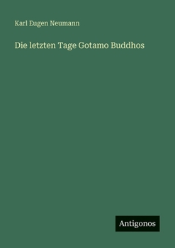 Die letzten Tage Gotamo Buddhos