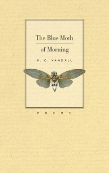 Paperback The Blue Moth of Morning Book