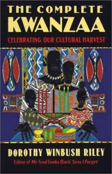 Paperback Complete Kwanzaa, the (Ri): Celebrating Our Cultural Harvest Book