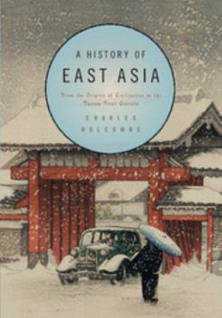 Paperback A History of East Asia: From the Origins of Civilization to the Twenty-First Century Book