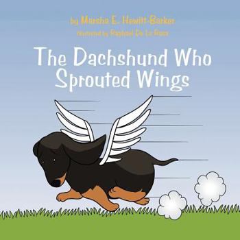 Paperback The Dachshund Who Sprouted Wings Book