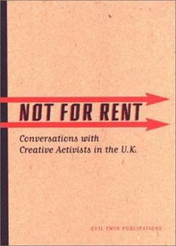 Paperback Not for Rent: Conversations with Creative Activists in the U.K. Book